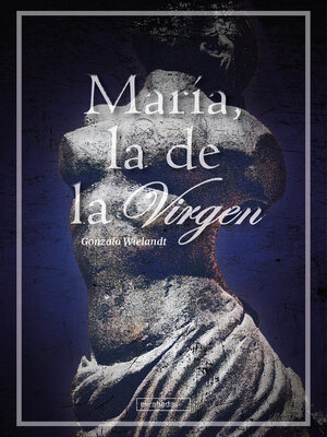 cover image of María, la de la Virgen